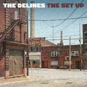 The Delines - The Set Up (Limited Edition) (Clear Coloured) (LP)