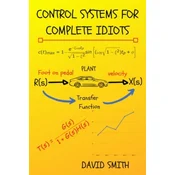 Control Systems for Complete Idiots
