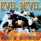 Evil Devil - Breakfast At The Psychohouse (Limited Edition) (Reissue) (LP)
