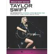Taylor Swift - Really Easy Guitar: 22 Songs with Chords, Lyrics & Basic Tab