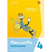 Flex und Flo 4. Themenheft Multiplizieren und Dividieren: Für die Ausleihe