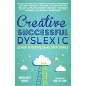 Creative, Successful, Dyslexic