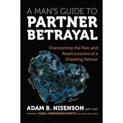 A Mans Guide to Partner Betrayal