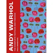 Andy Warhol: The Complete Textiles and Fashion