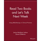 Read Two Books & Lets Talk Next Week - Using Bibliotherapy in Clinical Practice