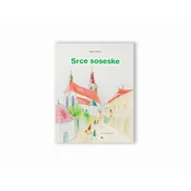 Založba AJDA M. Furman: SRCE SOSESKE (izvirna, trda)