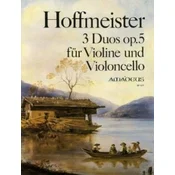 HOFFMEISTER:3 DUOS OP.5 FUR VIOLINE UND VIOLONCELLO