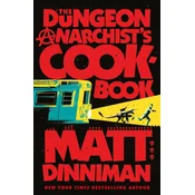 The Dungeon Anarchists Cookbook