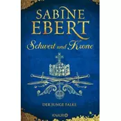 Schwert und Krone - Der junge Falke