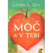 Moč je v tebi - Louise L. Hay
