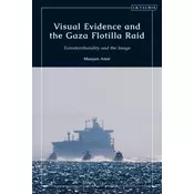 Visual Evidence and the Gaza Flotilla Raid