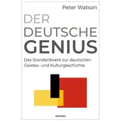 Der deutsche Genius. Das Standardwerk zur deutschen Geistes- und Kulturgeschichte
