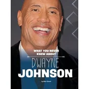 What You Never Knew about Dwayne Johnson