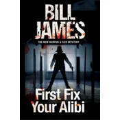 First Fix Your Alibi
