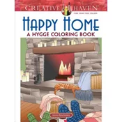 Creative Haven Happy Home: A Hygge Coloring Book