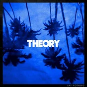 Theory Of A Deadman - Say Nothing (LP)
