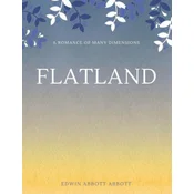 Flatland: A Romance of Many Dimensions