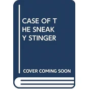 CASE OF THE SNEAKY STINGER