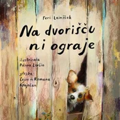 AUDIBOOK Avdio knjiga: Na dvorišču ni ograje