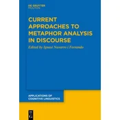 Current Approaches to Metaphor Analysis in Discourse