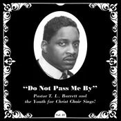 Pastor T. L. Barrett & The Youth For Christ Choir - Do Not Pass Me By Vol. II (Reissue) (LP)