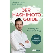 Der Hashimoto-Guide - Ihr Weg zum Therapie-Erfolg