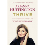 Arianna Huffington - Thrive