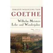 Wilhelm Meisters Lehr- und Wanderjahre