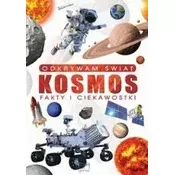 Odkrywam świat. Kosmos fakty i ciekawostki