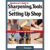 Woodcarvers Guide to Sharpening, Tools and Setting Up Shop (Best of WCI)