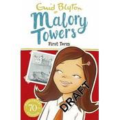 Malory Towers: First Term