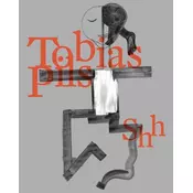 Tobias Pils. Shh (Dt. Ausgabe)