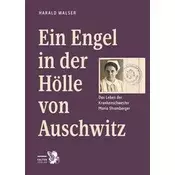 Ein Engel in der Hölle von Auschwitz