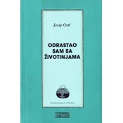Odrastao sam sa životinjama