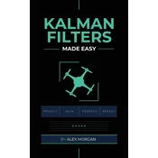 Kalman Filters Made Easy