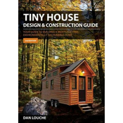 Tiny House Design and Construction Guide
