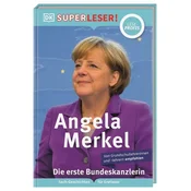 SUPERLESER! Angela Merkel Die erste Bundeskanzlerin