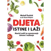 Dijeta - Istine i laži, naucni vodic za razumevanje ishrane i vežbanja