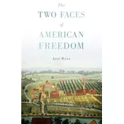 The Two Faces of American Freedom