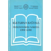 KULTURNA BAŠTINA MUSLIMANSKOG NARODA CRNE GORE
