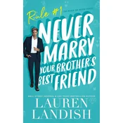 Never Marry Your Brothers Best Friend