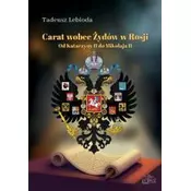 Carat wobec Zydów w Rosji. Od Katarzyny II do...