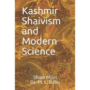 Kashmir Shaivism and Modern Science