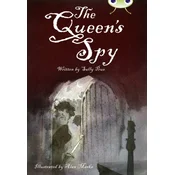 Bug Club Independent Fiction Year 6 Red A The Queens Spy