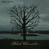 Biffy Clyro - Black Chandelier - B Sides & Rarities