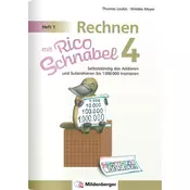 Rechnen mit Rico Schnabel 4, Heft 1 - Selbstständig das Addieren und Subtrahieren bis 1000000 trainieren
