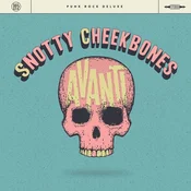 Snotty Cheekbones - Avanti (LP)