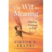 The Will to Meaning
