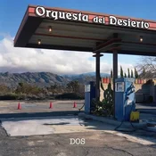 Orquesta Del Desierto - Dos (Reissue) (Limited Edition) (LP)