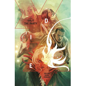 Die Volume 2: Split the Party